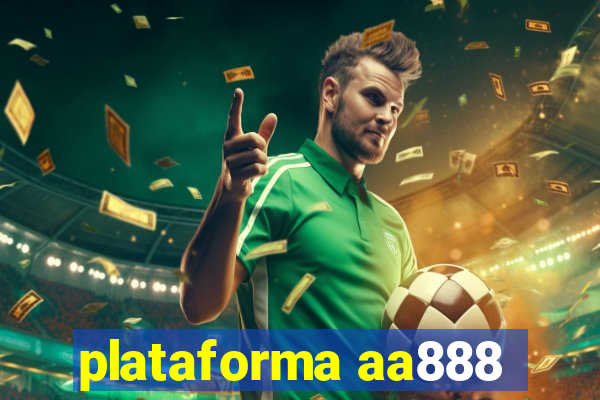 plataforma aa888